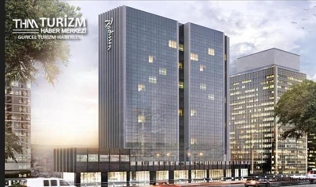 Radisson Otel Grubu İstanbul'da 3 yeni otel açacak!