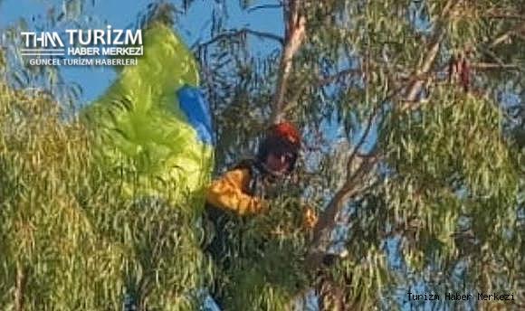 Yamaç paraşütü yapan turist ağaçta mahsur kaldı!