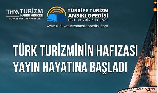 Türkiye Turizm Ansiklopedisi online ortamda yayına başladı