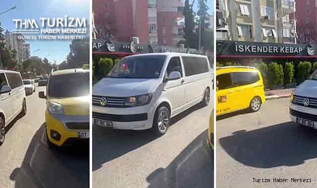 Taksici terörü Antalya'ya sıçradı! Seyahat acentası aracının yolunu kesip evrak kontrolü yaptılar