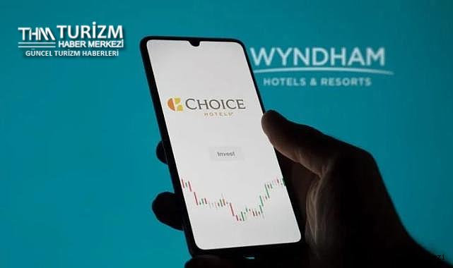 Choice Hotels Wyndham Hotels'i satın almaktan vazgeçti! İşte gerekçesi