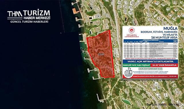 47 ilde 826 arsa taksitle satışa çıktı! Bodrum, Marmaris, Fethiye, Milas...