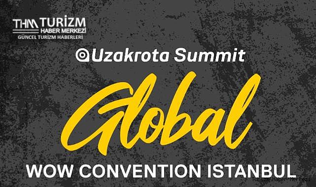 Uzakrota Global'in 22. zirvesi İstanbul'da toplanacak