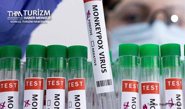 Turizmde maymun çiçeği alarmı! Uyarı yapıldı