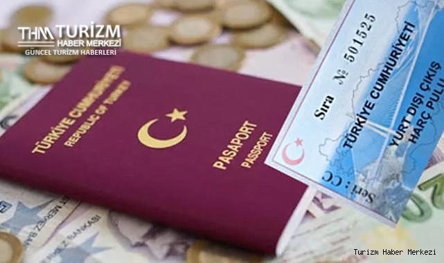 2025 pasaport ücretleri ve yurt dışı çıkış harcı ücreti belli oldu!